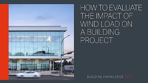 How to Evaluate the Impact of Wind Load on a Building Project