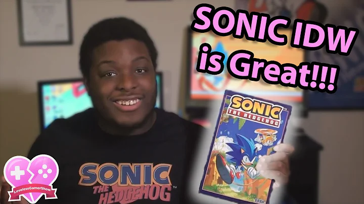 Why the Sonic IDW Comics are Great!!!