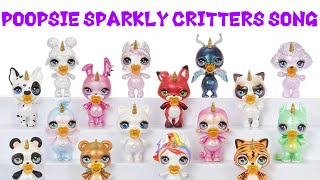 Poopsie Sparkly Critters Song (Official Music Video)