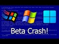 Crashing windows beta versions