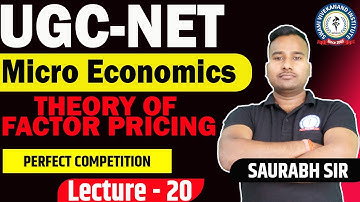 THEORY OF FACTOR PRICING | PERFECT COMPETITION | LEC 20 | MICROECONOMICS | UGC NET | BY SAURABH SIR