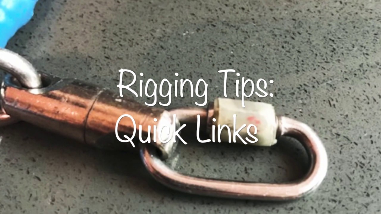 Rigging Tips: Quick Links Pros and Cons