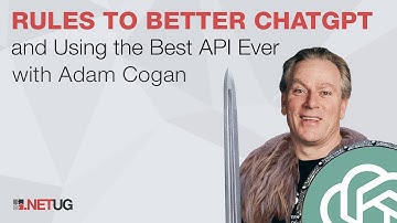 Rules to better ChatGPT & using the best API ever with Adam Cogan