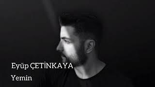 Yemin - Eyüp Çeti̇nkaya