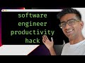 Productivity hack for software engineers