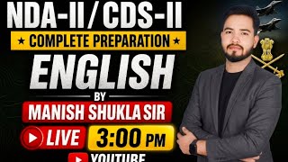 NDA-II / CDS-II 2026 English Complete Preparation | Manish Shukla Sir LIVE 🔴 3 PM