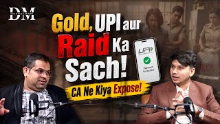 Gold Purchase Ban? UPI New Rules? Raid Means Guilty? | CA Explains the Truth #capodcast