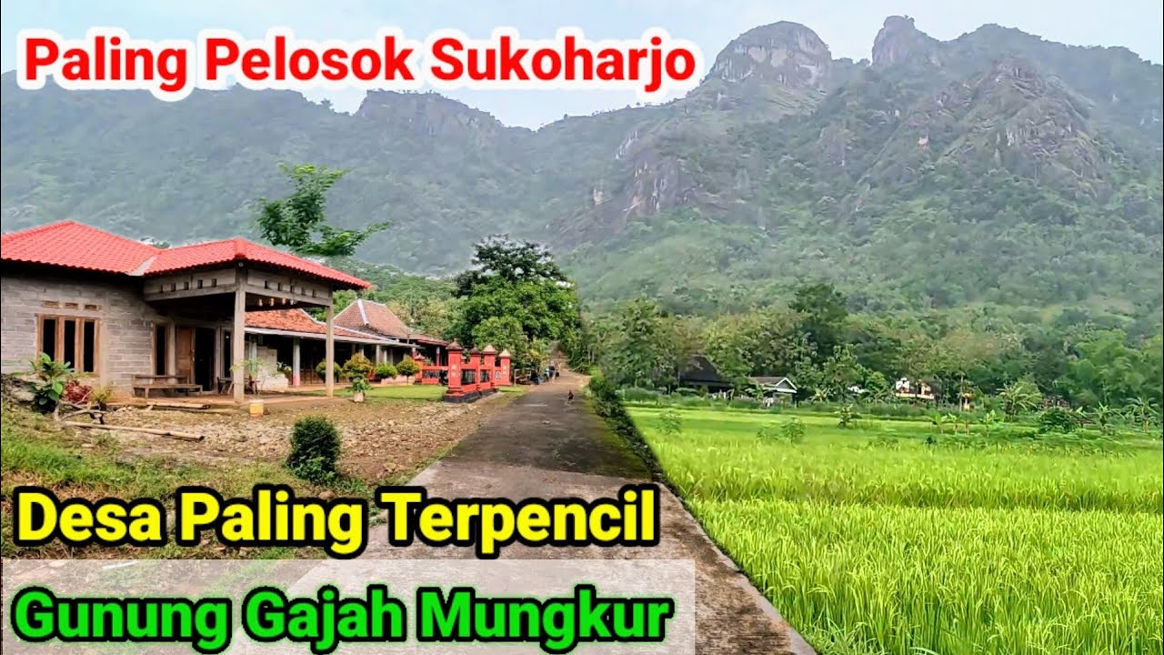 Desa Terpencil Pelosok di Gunung Gajah Mungkur Sukoharjo