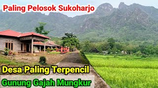 Desa Terpencil Pelosok di Gunung Gajah Mungkur Sukoharjo