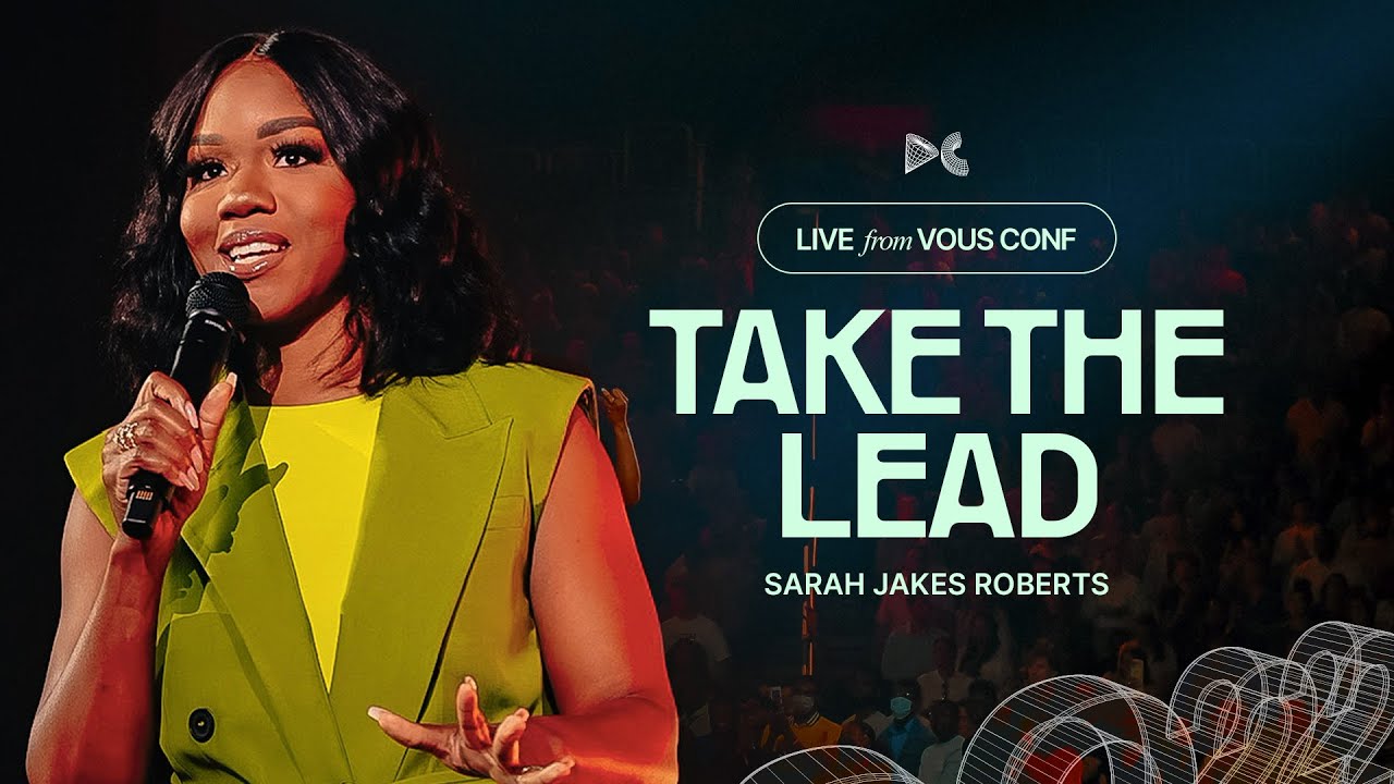 VOUS Conference 2022 — Sarah Jakes Roberts Take The Lead YouTube