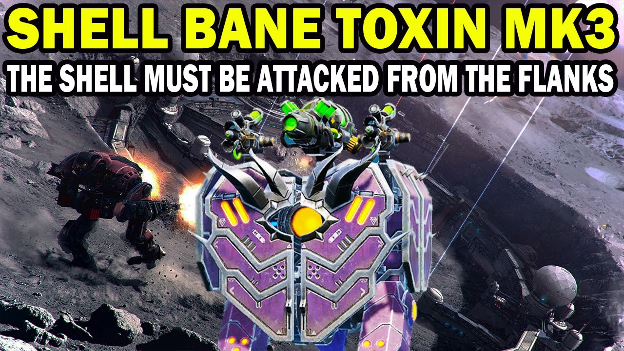 THE SHELL MUST BE ATTACKED FROM THE FLANKS WAR ROBOTS SHELL + BANE ...