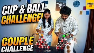 Cup & Ball Challenge | Stack The Cups Challenge | Couple Challenge Vlog - 17