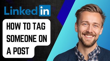 How To Tag Someone On A Post On Linkedin [2025 Guide]