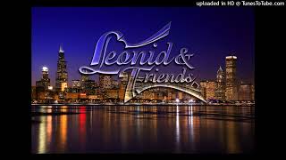 Leonid &amp; Friends  - So Very Hard to Go