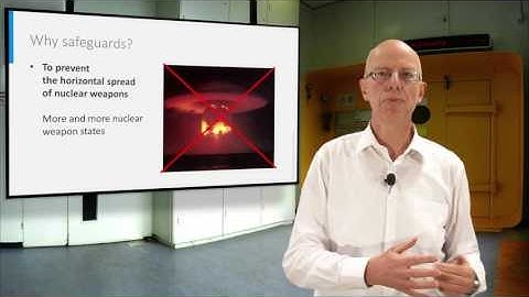 NUCLEAR01x_2016_5.4.2_An_introduction_to_safeguards