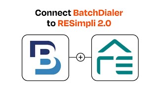 How to connect BatchDialer to RESimpli 2 - Easy Integration