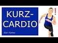 ❗️22 min. Kurz-Cardio-Workout | Stoffwechsel ankurbeln, ohne Geräte
