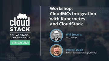 Workshop: CloudMCs Integration with Kubernetes & CloudStack -CloudStack Collaboration Conference 