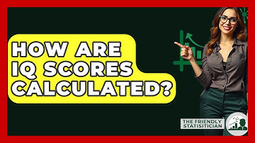 How Are IQ Scores Calculated? - The Friendly Statistician