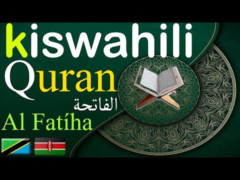 Al Fatiha الفاتحة Qur An Ya Kiswahili Swahili Quran Quran Translation In Swahili Language Swahili Qu
