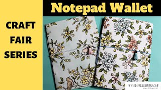 Craft Fair Idea Series 2019 - Notepad Wallets - Dollar Tree