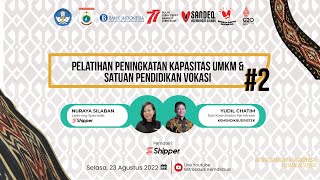 Pelatihan Peningkatan Kapasitas UMKM dan Satuan Diksi dengan topik "Produksi dan Distribusi"