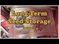 Long-Term Seed Storage: Follow Up Long-Term Seed Storage: Follow Up