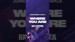 Brand new John Summit - Where You Are RW Remix OUT NOW!