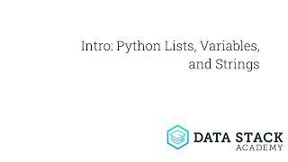 Python Basics, Lesson 1: Lists, Strings, and Variables