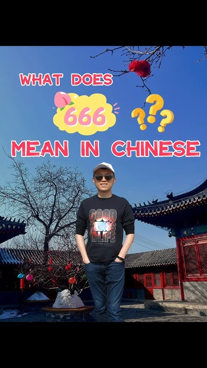 culture-exchange-what-does-666-mean-in-chinese-especially-in-the