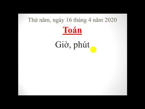Tuần 25 - Môn toán lớp 2 - Bài giờ phút