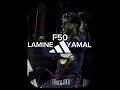 F50 Lamine Yamal🔥 #capcut #footballedits #viral #foryoupage #lamineyamal