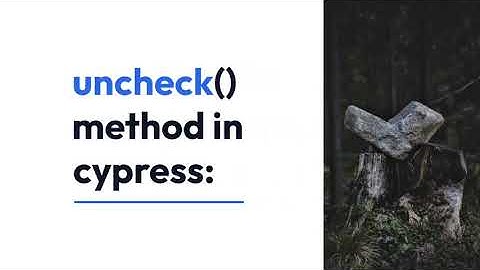 uncheck() method in cypress