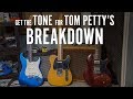 Tom Petty Breakdown (Guitar Tutorial) | Get The Tone | Touch, Tone & Technique