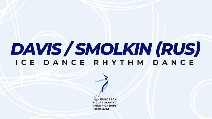 Davis/Smolkin (RUS) | Ice Dance RD | ISU European ...