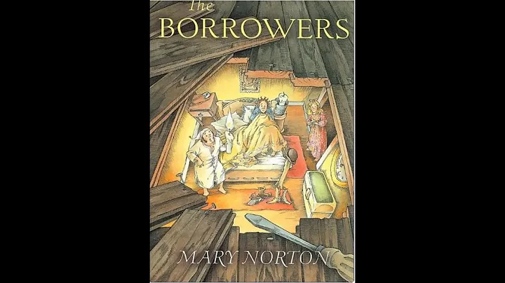 Chapter 1: The Borrowers by Mary Norton
