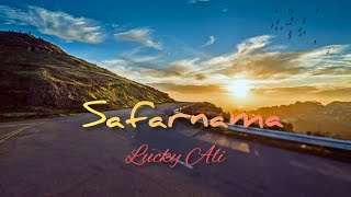 Safarnama | Lyrical | Lucky Ali | Deepika Padukone | Ranbir Kapoor | Solo traveling |