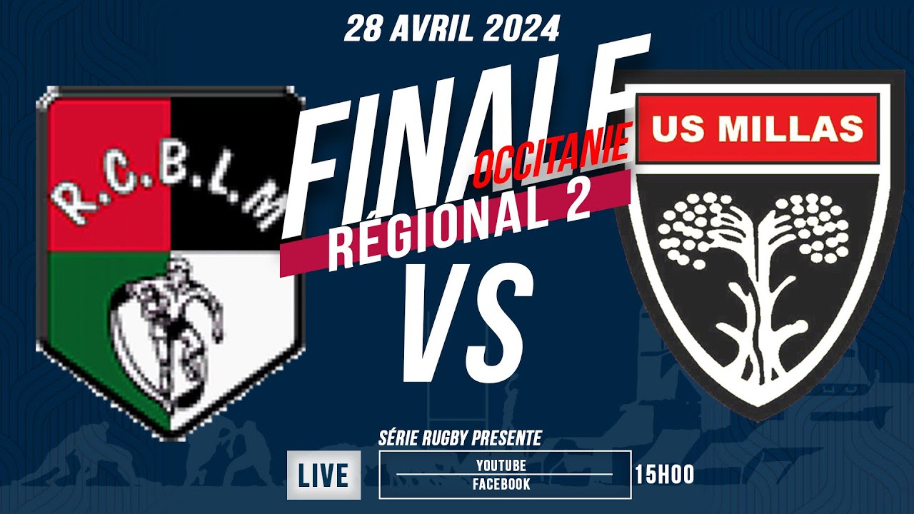  SrieRugbyLive  FINALE OCCITANIE  Rgional2  US Millas  RC Bassoues LM  28 Avril 24