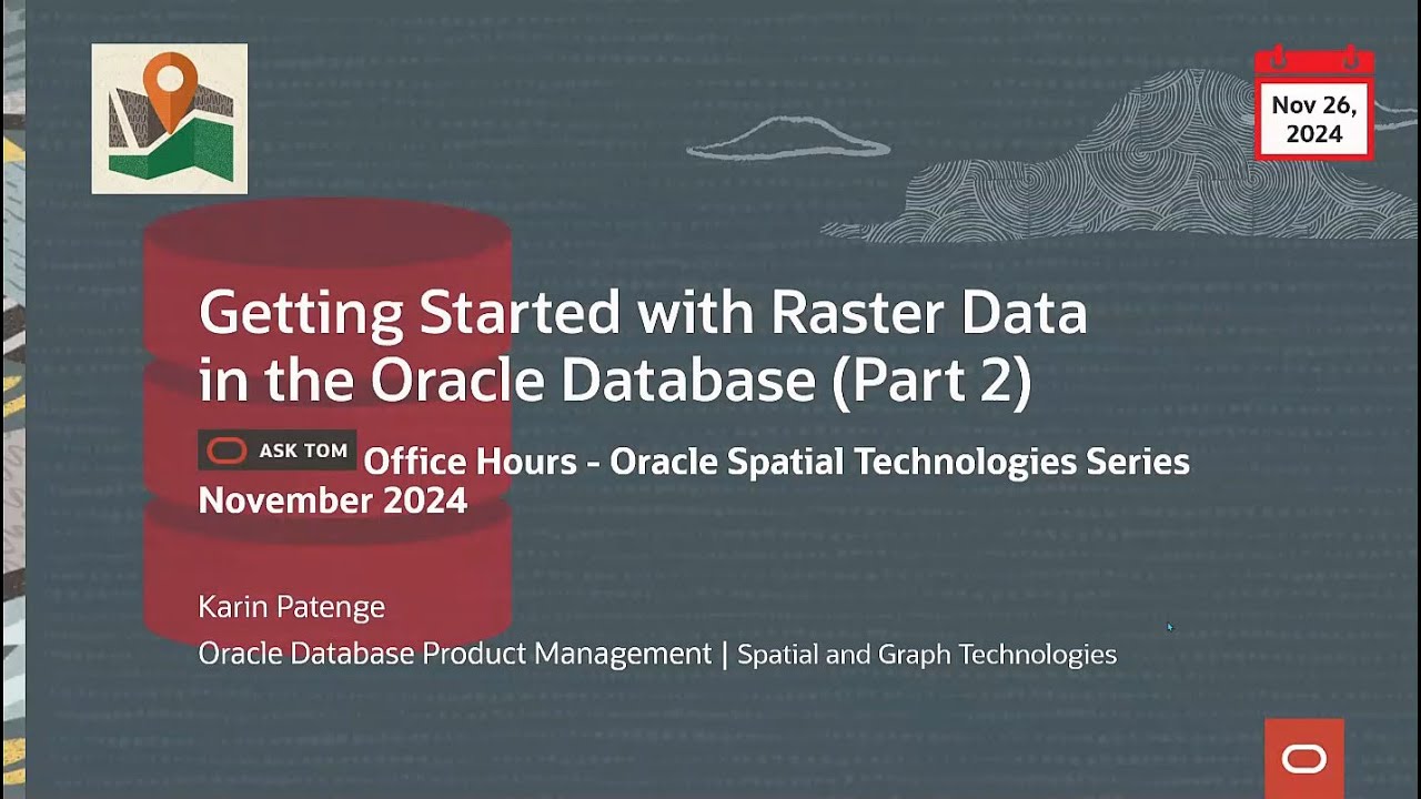 Treasures of the Oracle Database: Processing and Analyzing Raster Data ...