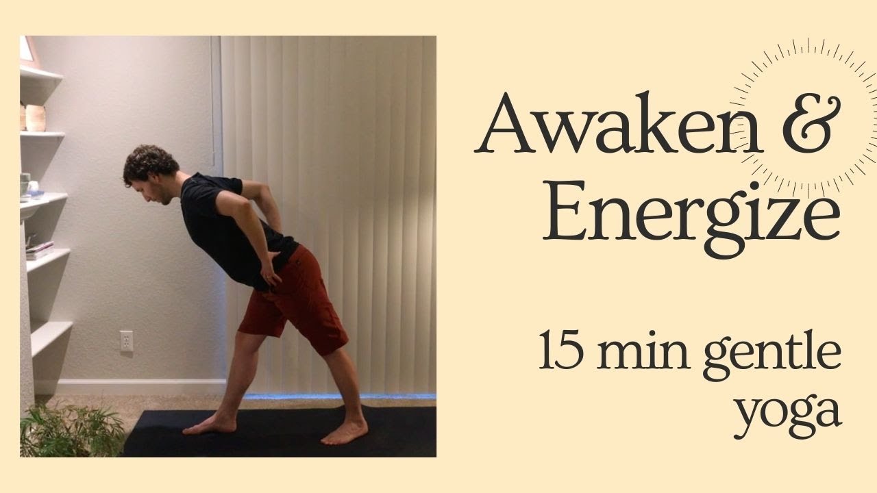 Awaken & Energize / 15 Minute Standing Gentle Yoga for All Levels