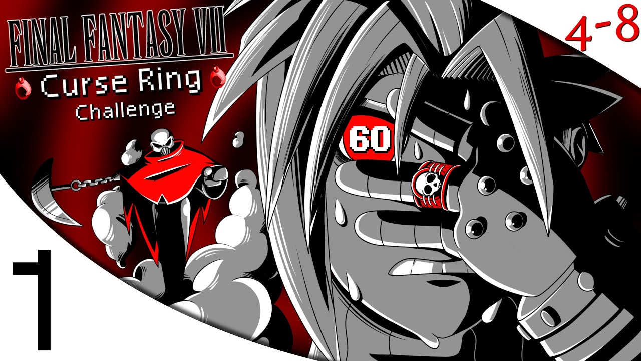 FFVII - The Curse Ring Challenge (Part 1) [4-8Live]