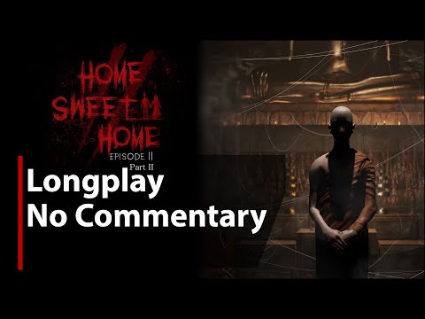 Home Sweet Home - Episode 2 Part 2 | Full Game | No Commentary