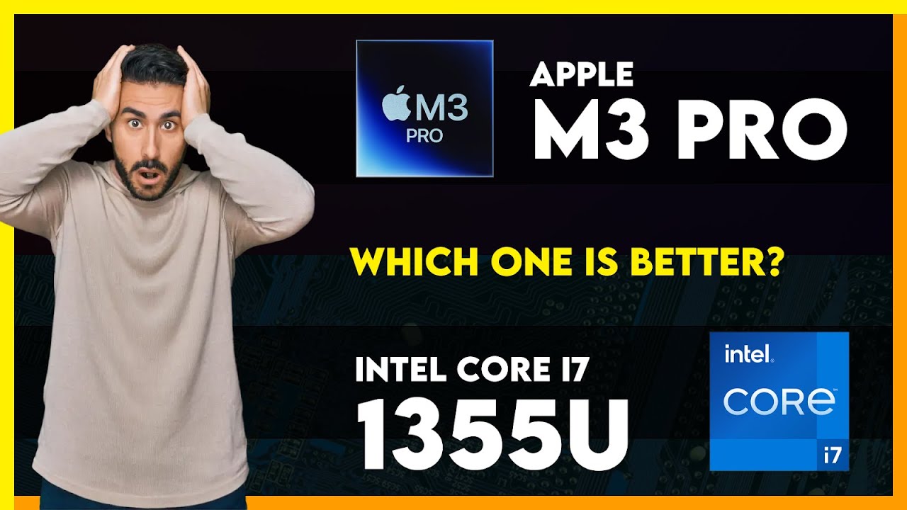 Apple M3 Pro vs Intel Core i7 1355U Comparison - YouTube