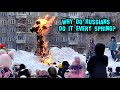 The Russian spring tradition of burning