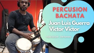 Percusion Bachata estilo Juan Luis Guerra & Victor Victor