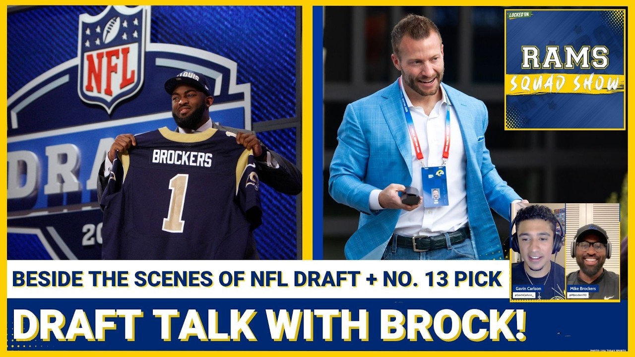 RAMS SQUAD SHOW: The No. 13 Pick MUST BE THIS + Gavin GRILLS Michael Brockers on NFL Draft Secrets! RAMS SQUAD SHOW: The No. 13 Pick MUST BE THIS + Gavin GRILLS Michael Brockers on NFL Draft Secrets!