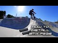 HOW TO: INSTALL MINI BMX PEGS
