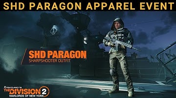 The Division 2 - NEW SHD PARAGON APPAREL EVENT!