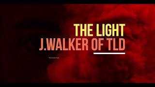Jwalker Of Tld The Light Lyric Video Chh