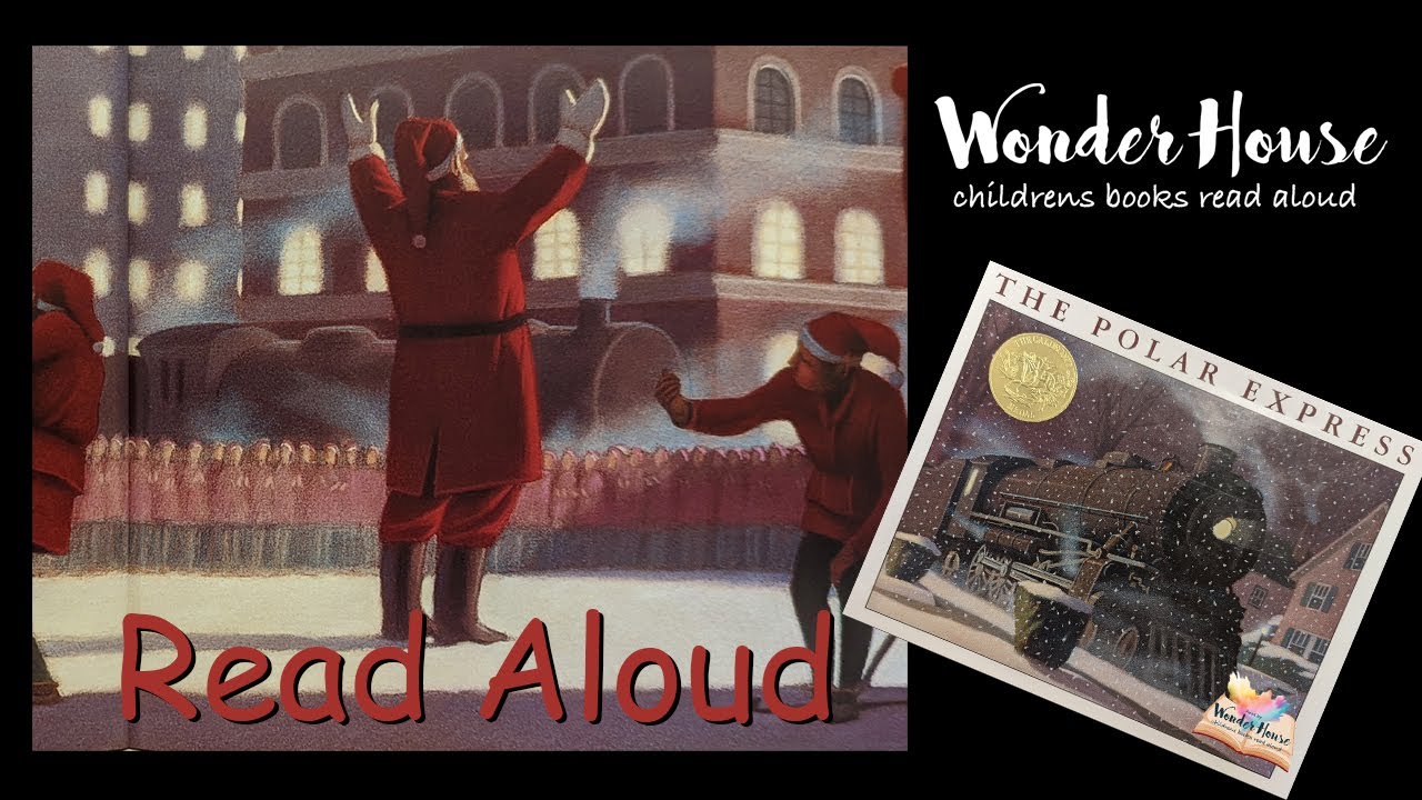THE POLAR EXPRESS | Kid Books Read Aloud By Wonder House Storytime ...